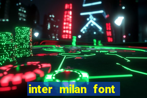 inter milan font free download